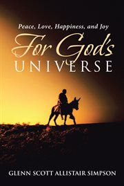 Peace, love, happiness, and joy for god's universe cover image