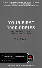 Your first 1000 copies : the step-by-step guide to marketing your book cover image