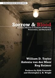 Sorrow and blood. Christian Mission in Contexts of Suffering, Persecution, and Martyrdom cover image