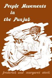 People movements in the Punjab; : with special reference to the United Presbyterian Church cover image