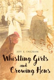 Whistling girls and crowing hens cover image