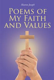 Poems of my faith and values cover image
