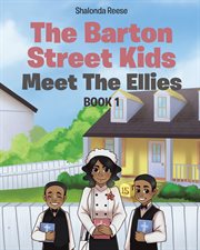 The barton street kids. Meet The Ellies cover image