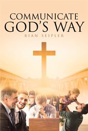 Communicate god's way cover image