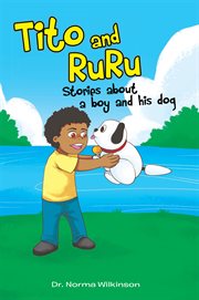 Tito and ruru. Stories about a boy and his dog cover image