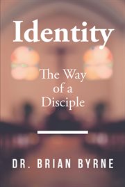 Identity. The Way of a Disciple cover image