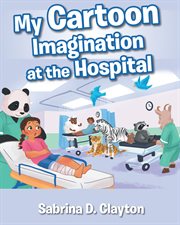 My cartoon imagination at the hospital cover image