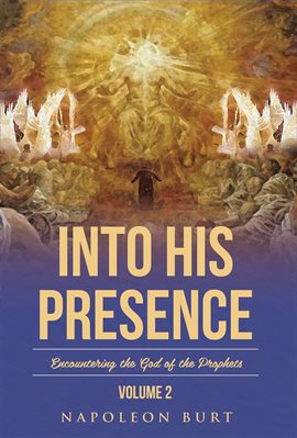 Cover image for Into His Presence, Volume 2