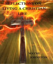 Reflections on living a christian life cover image