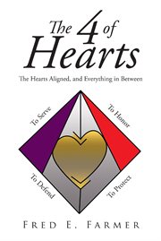 The 4 of hearts. The Hearts Aligned, and Everything in Between cover image