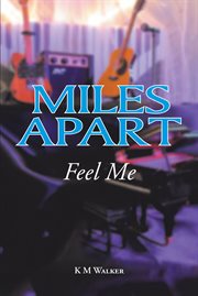 Miles apart: feel me. Feel Me cover image