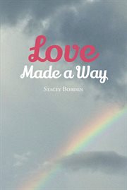 Love made a way cover image