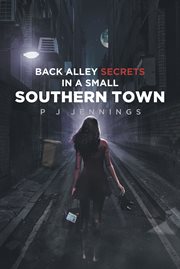 Back alley secrets in a small southern town cover image