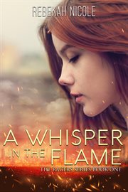 A Whisper in the Flame : Ragers cover image