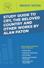 Study guide to cry, the beloved country and other works by alan paton cover image