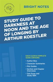 Study guide to darkness at noon and the age of longing by arthur koestler cover image