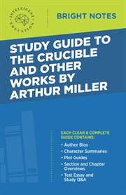 Study guide to the crucible and other works by arthur miller cover image