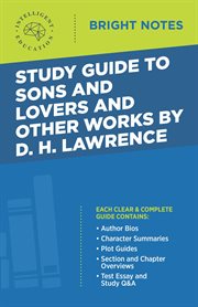 Study guide to sons and lovers and other works by d. h. lawrence cover image