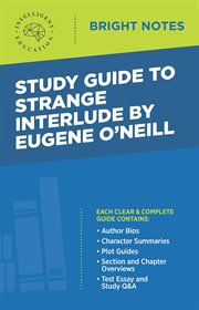 Study guide to strange interlude by eugene o'neill cover image