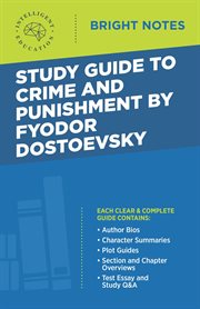 Study guide to crime and punishment by fyodor dostoyevsky cover image