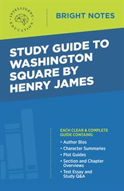 Study guide to washington square by henry james cover image