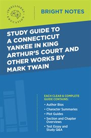 Study guide to a connecticut yankee in king arthur's court and other works by mark twain cover image