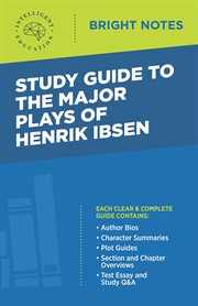 Study guide to the major plays of henrik ibsen cover image