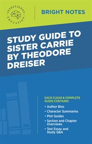 Study guide to sister carrie by theodore dreiser cover image