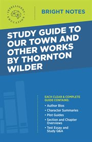 Study guide to our town and other works by thornton wilder cover image