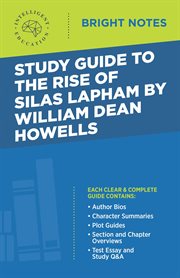 Study guide to the rise of silas lapham by william dean howells cover image