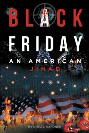Black friday. An American Jihad cover image