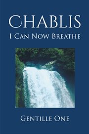Chablis. I Can Now Breathe cover image