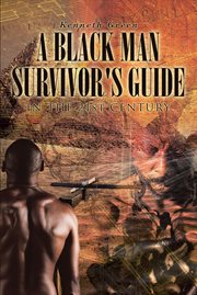 A black man survivor's guide. In the 21st Century cover image