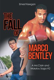 The fall of Marco Bentley : pride goethe cover image