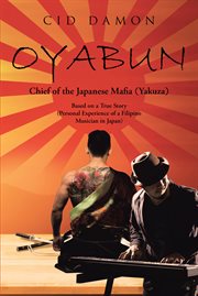 Oyabun. Chief of the Japanese Mafia (Yakuza) cover image