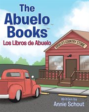 The abuelo books. Los Libros de Abuelo cover image