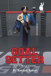 Goal setter. How to Win at College cover image