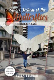 The return of the butterflies. Back to Cuba cover image