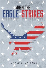 When the eagle strikes cover image