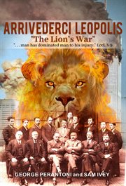 Arrivederci leopolis. The Lion's War cover image