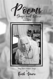 Poems - songs and letters volume 3. Sing Your Daddy's Songs cover image