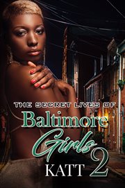 The secret lives of baltimore girls 2 cover image
