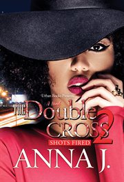 The Double Cross 2 : Shots Fired cover image