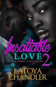 Insatiable love 2. When Broken Hearts Collide cover image