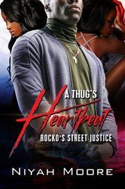 A thug's heartbeat : Rocko's street justice cover image