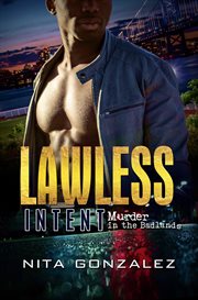 Lawless intent : murder in the badlands cover image