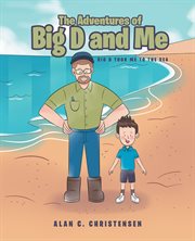 The adventures of big d and me. Big D Took Me to the Sea cover image
