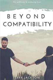 Beyond Compatibility cover image