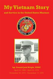 My vietnam story and service in the united states marines cover image