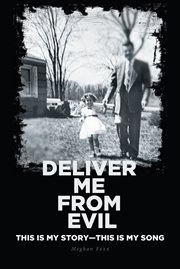 Deliver me from evil; this is my story-this is my song cover image